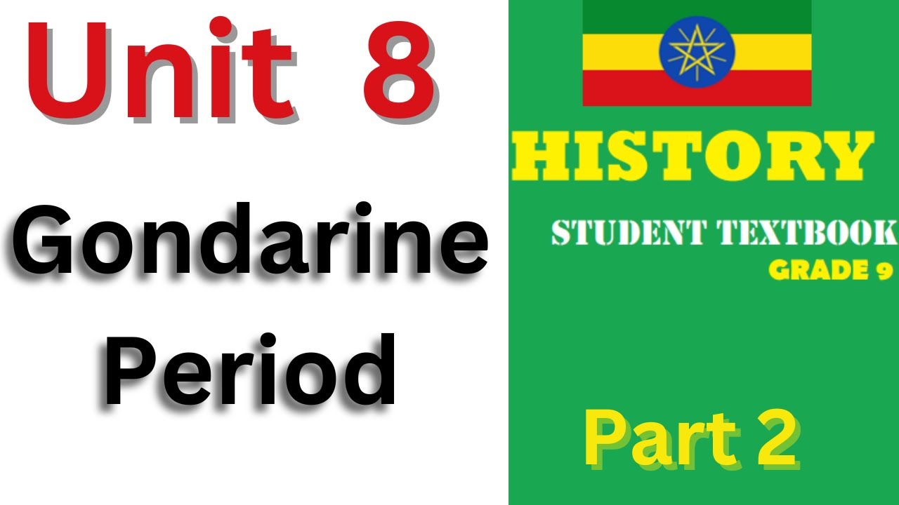 8.2 Gondarine Period