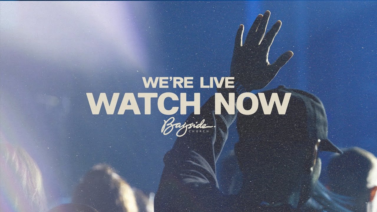 Bayside Church | Weekend Broadcast
