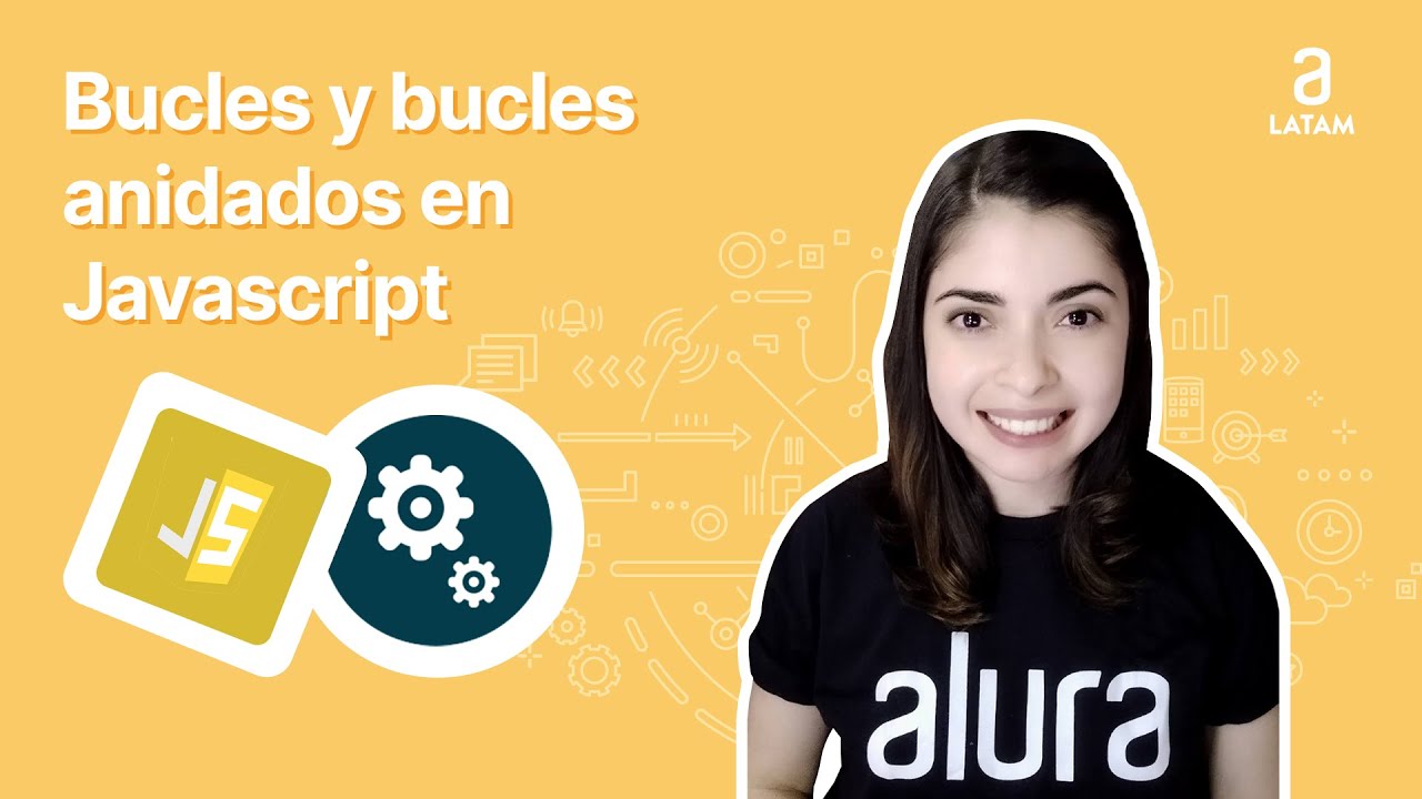 Bucles y Bucles Anidados en Javascript #AluraMás