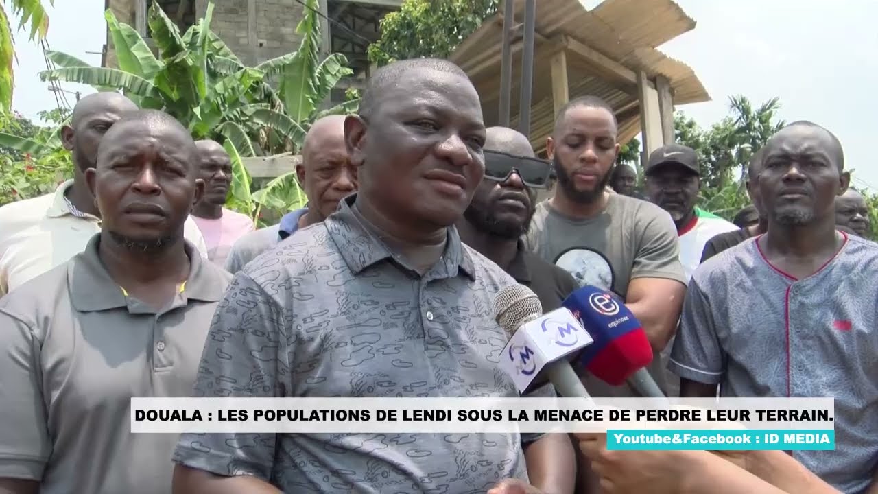 Douala : Les populations de Lendi sous la menace de perdre leur terrain.