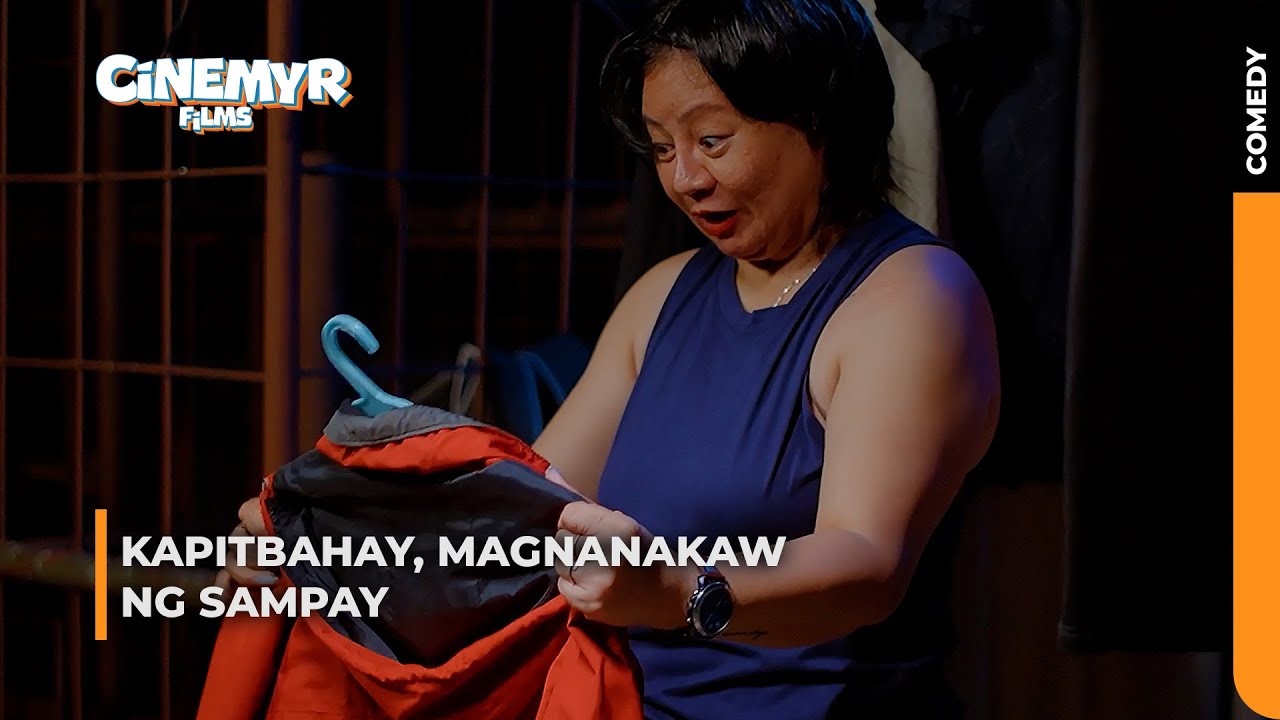 Kapitbahay, magnanakaw ng sampay | Cinemyr Films