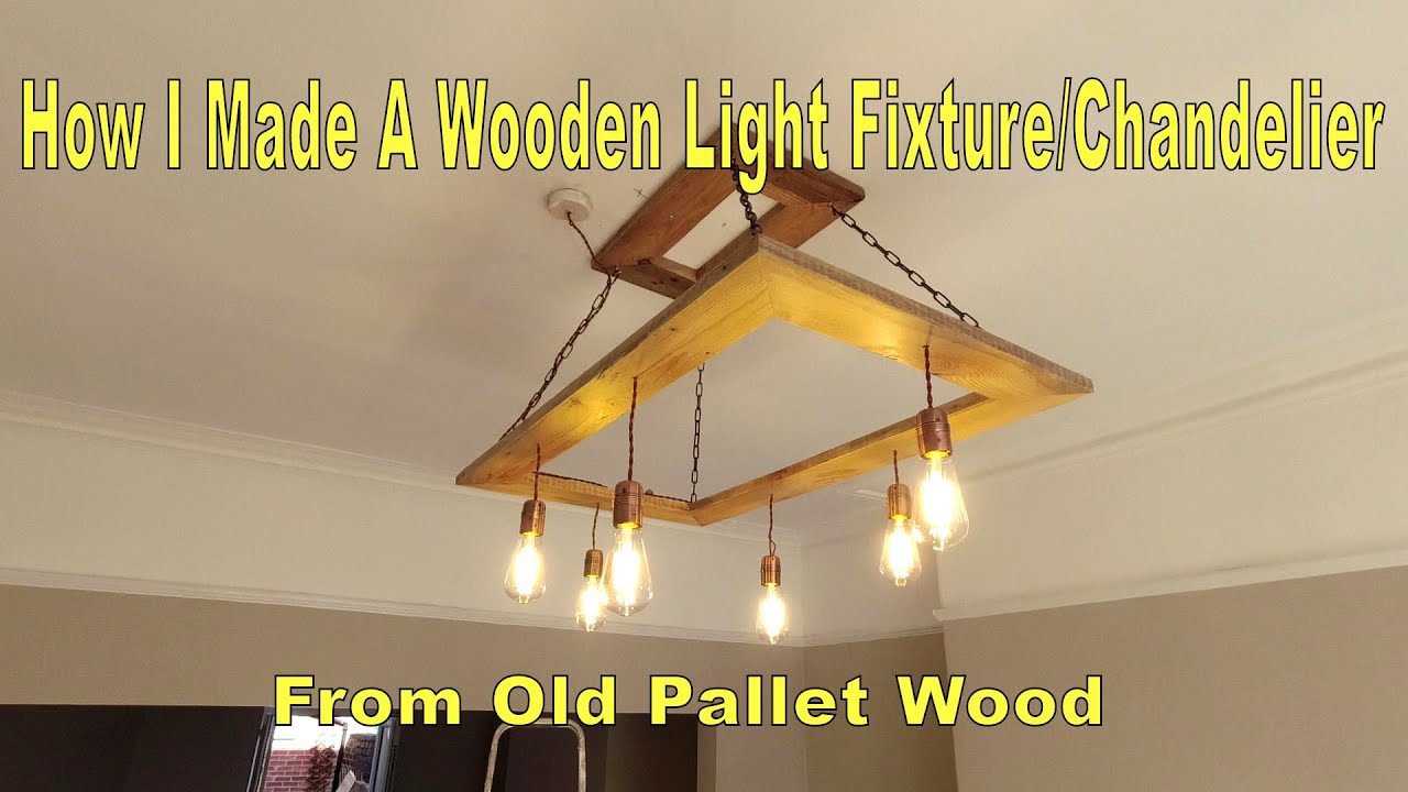How I made A Wooden Light Fixture / Chandelier From Old Pallet Wood