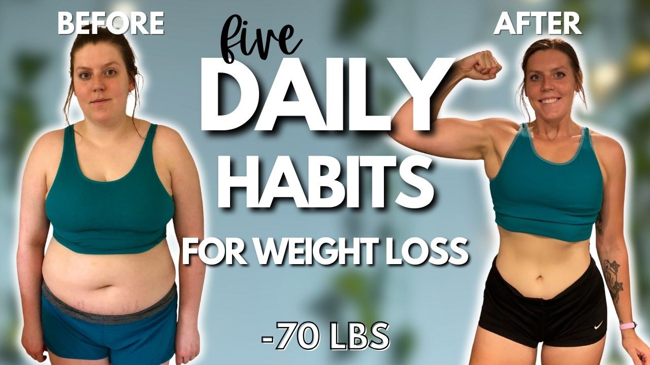 5 Daily Habits That Helped Me Lose 70 lbs & Keep it OFF | Daily Healthy Habits For Weight Loss