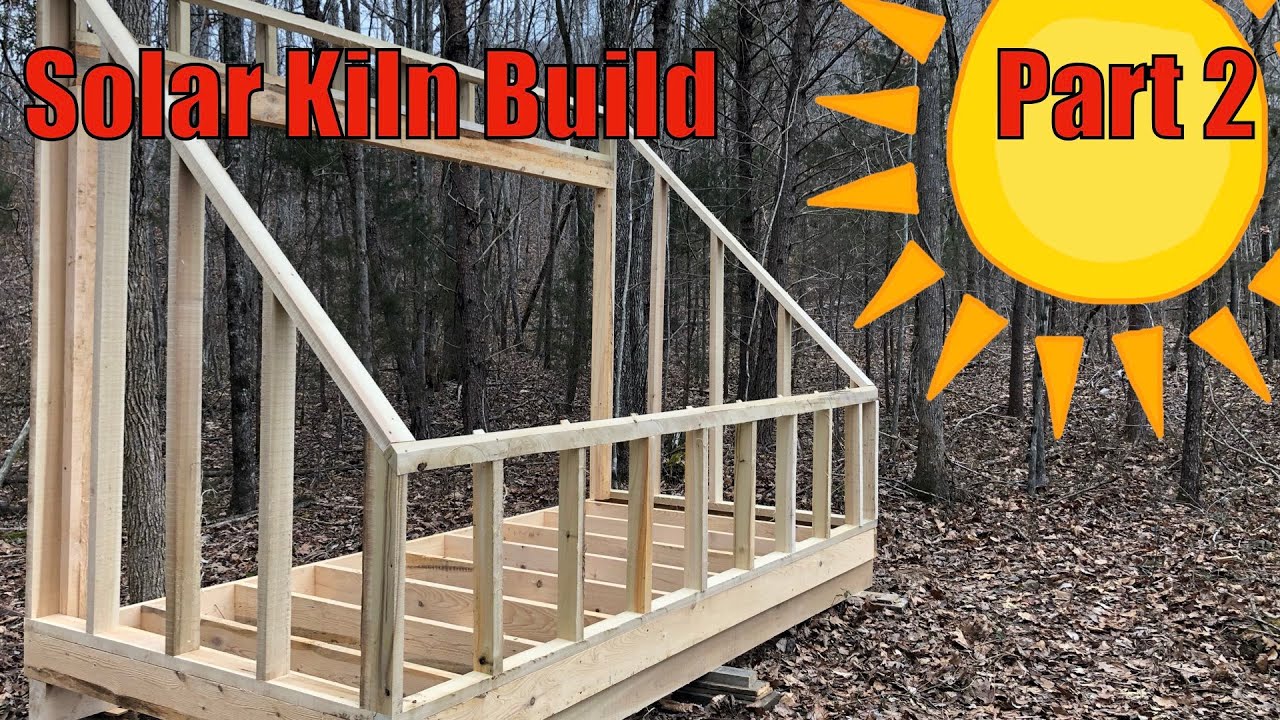 Building a Wood Solar Kiln with Green Lumber - Part 2 - The Frame