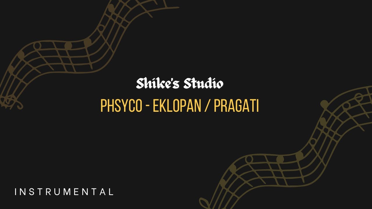 Phsyco - Eklopan / Pragati | Official Instrumental with Lyrics