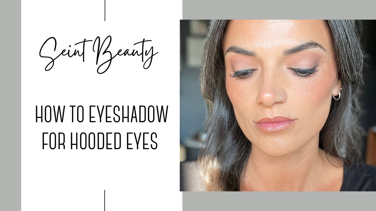 Seint Makeup: How to eyeshadow application for hooded eyes