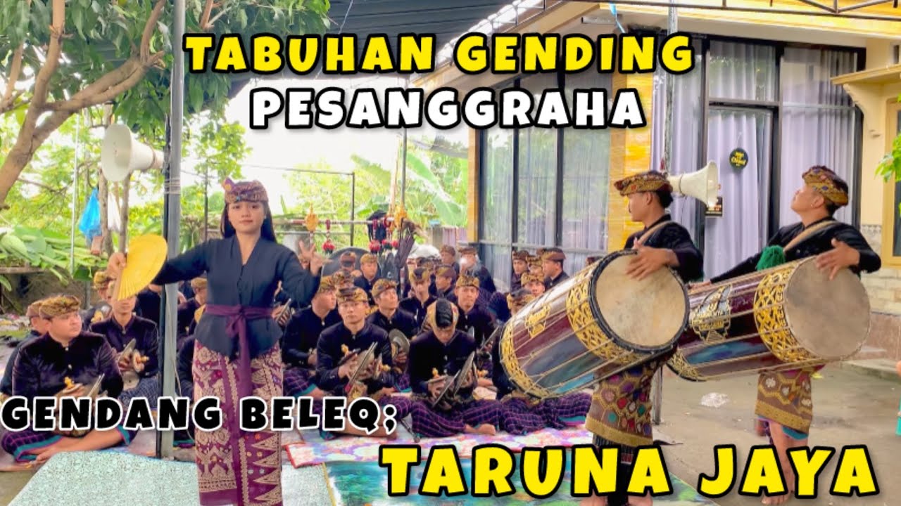 TABUHAN GENDING PESANGGRAHA VERSI GENDANG BELEQ TARUNA JAYA  DIGAWE BELEQ BALE KEBAYAQ