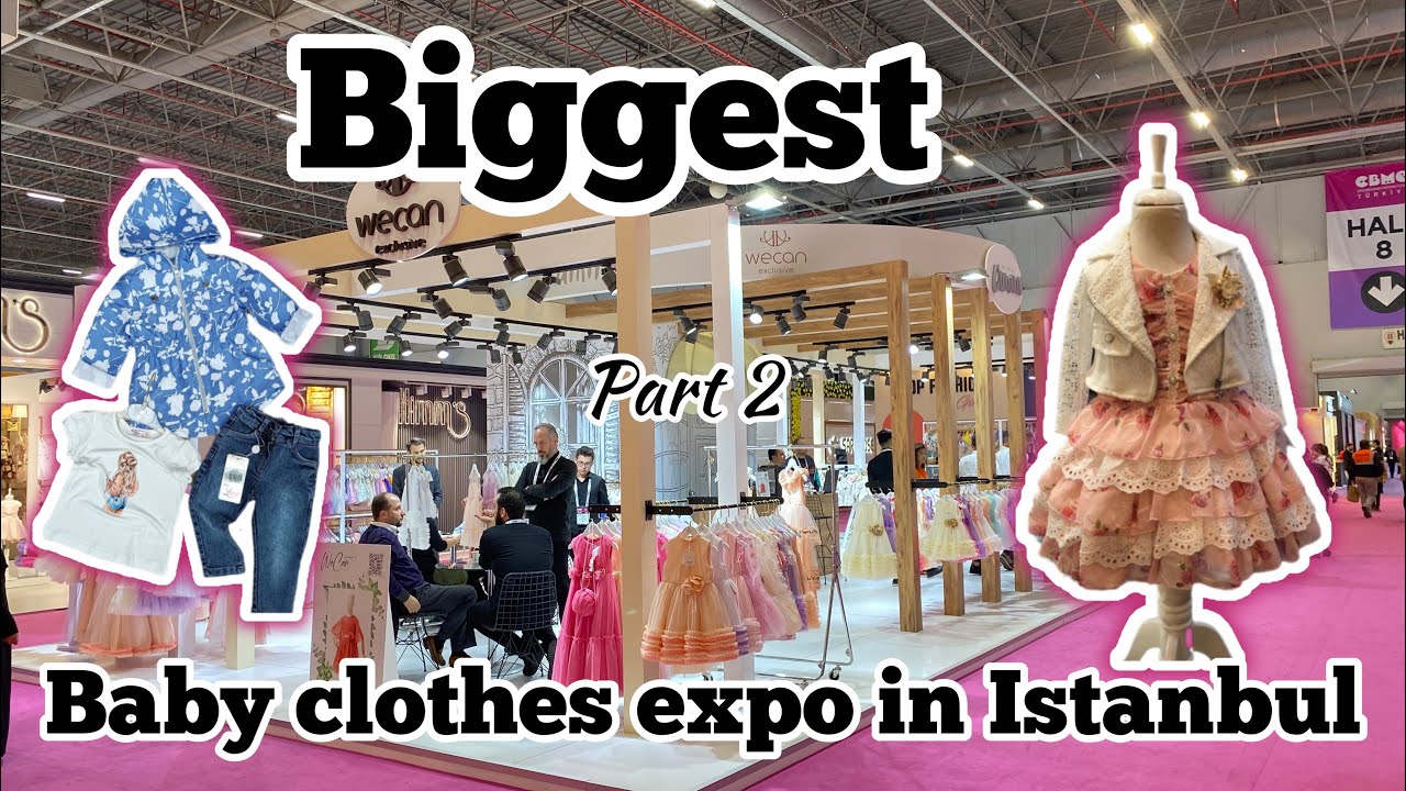 THE BIGGEST BABY CLOTHES EXHIBITION IN ISTANBUL-TURKEY || Part 2