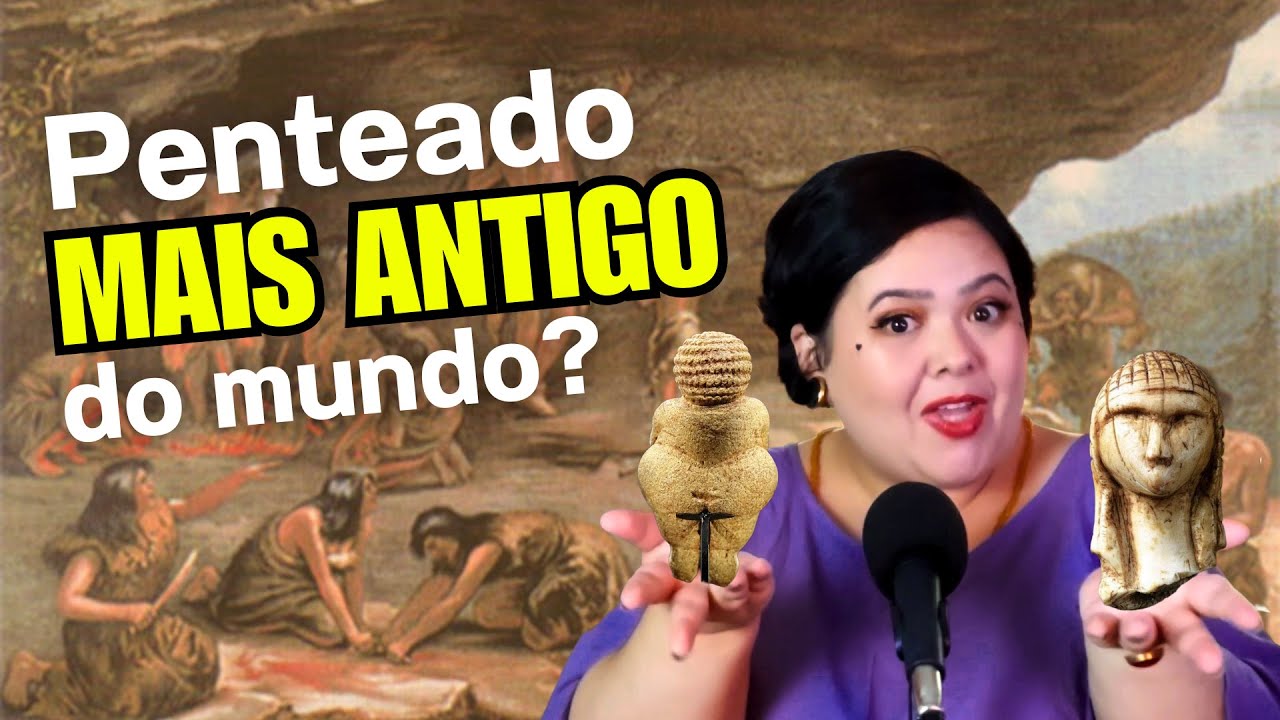 O PENTEADO MAIS ANTIGO DO MUNDO?