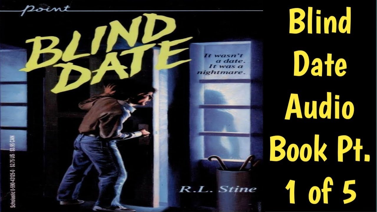 R.L. Stine Audiobooks - Blind Date Pt.1 of 5