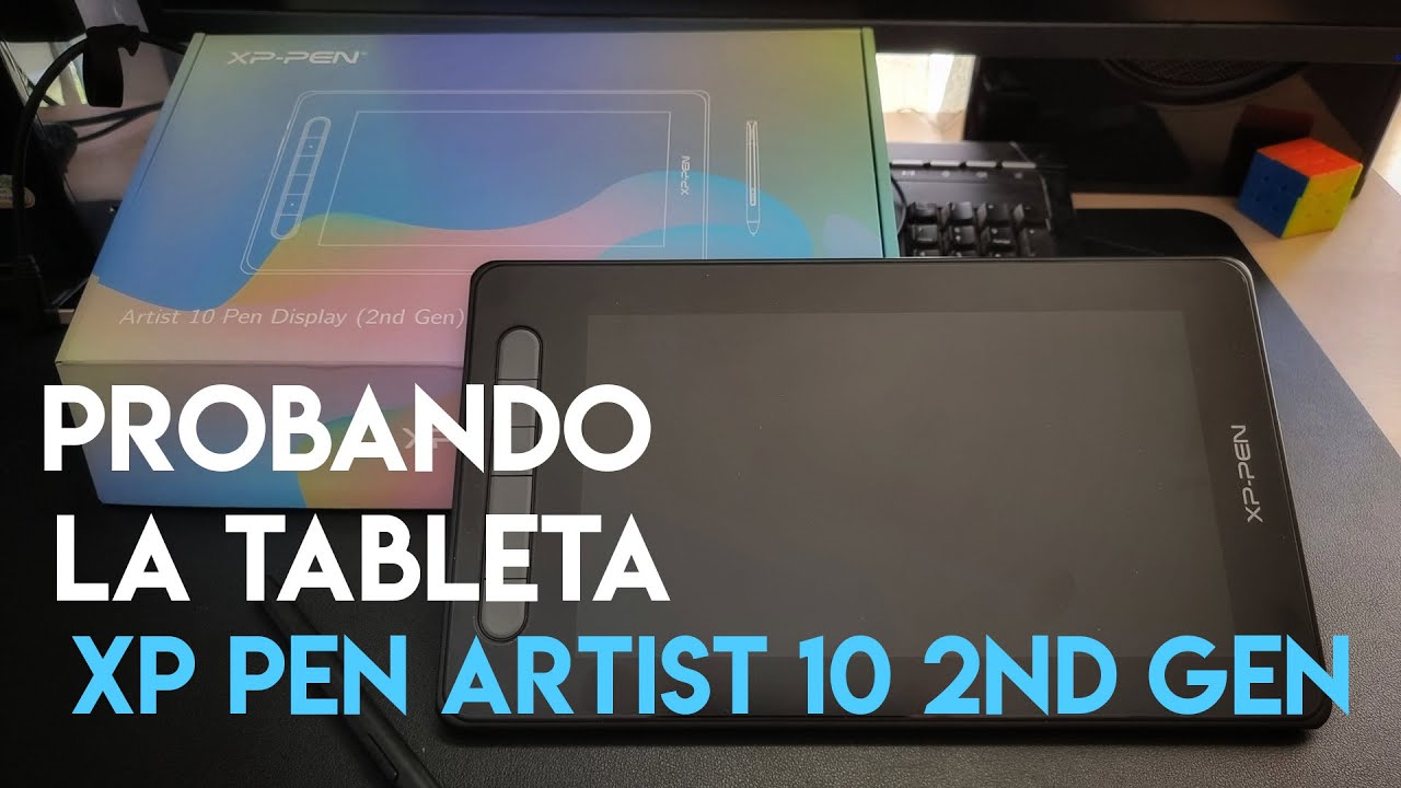 Tableta XP PEN Artist 10 2nd Gen Unboxing y primeras impresiones
