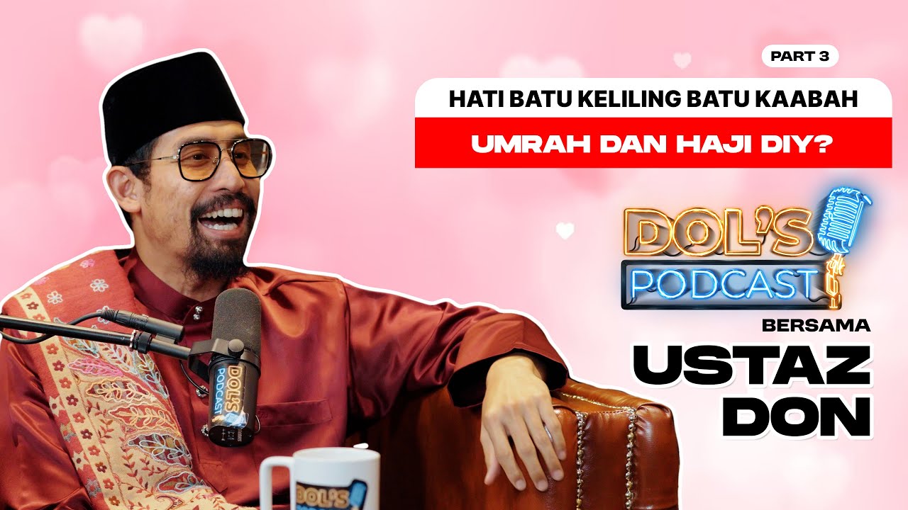 DP : EPS 71 (PART 3) Ustaz Don Kupas Umrah & Haji DIY'