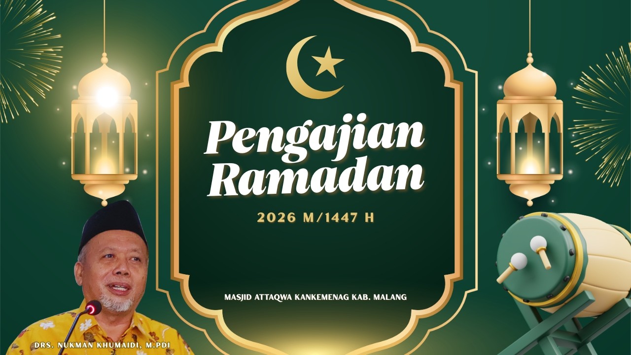 PENGAJIAN RAMADHAN OLEH Drs. H. NU'MAN KHUMAIDI, M.PdI