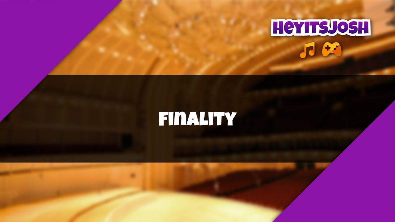 Finality - Heyitsjosh Music