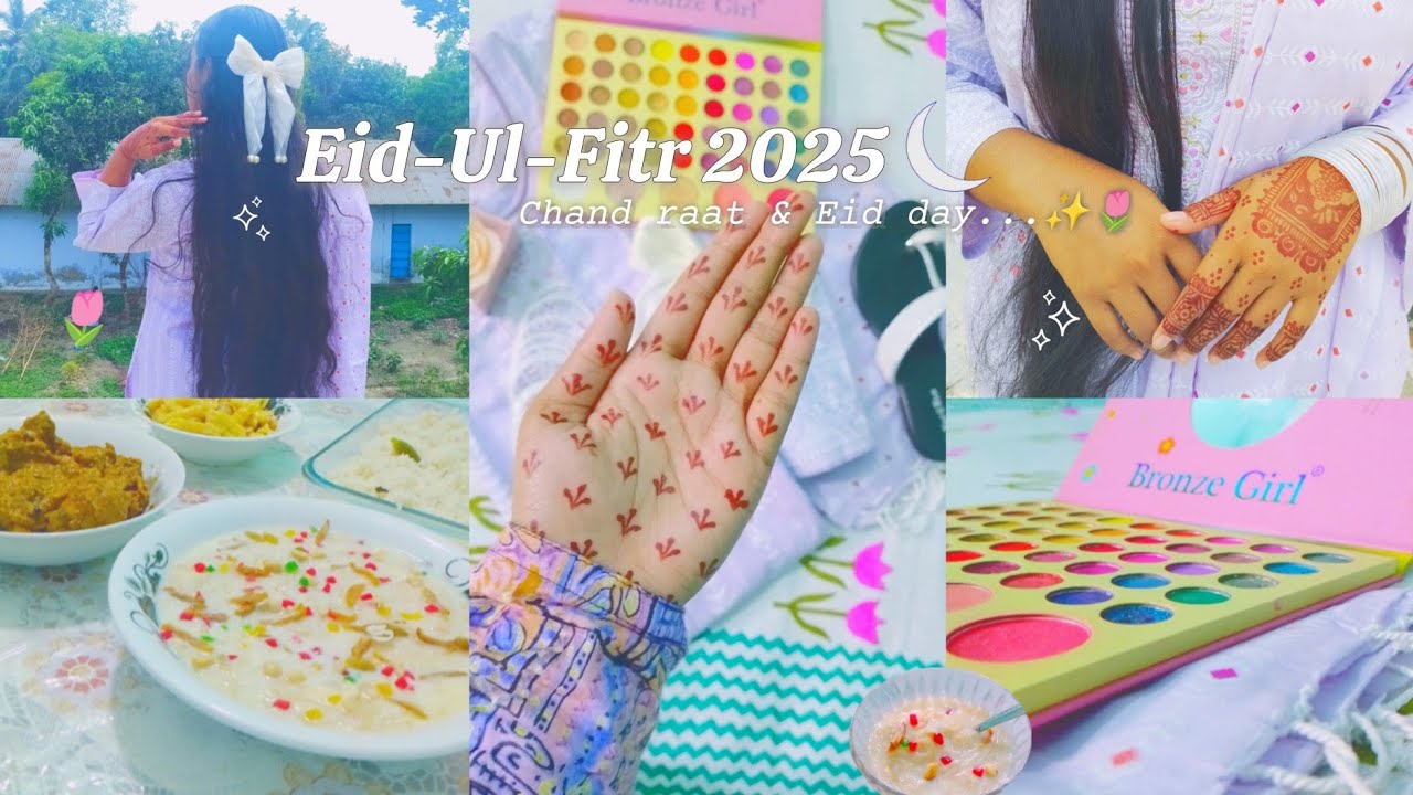 Eid-Ul-Fitr 2025🌙✨|| My chand raat & Eid day🌷|| Mehedi🦋,Eid look✨,cooking🍝,etc || Bangladeshi girl🇧🇩