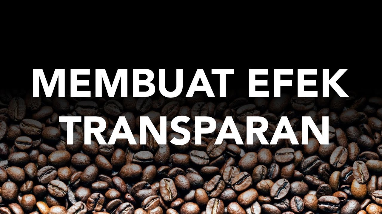 Membuat Efek Transparan Gambar Adobe Illustrator