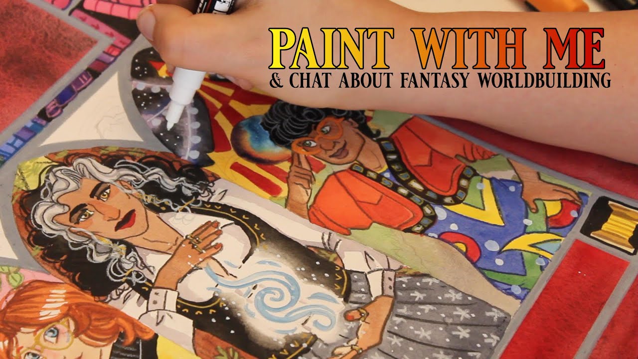Paint With Me & Chat About Fantasy Worldbuilding