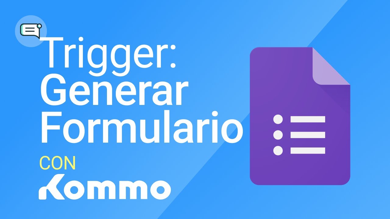 Automatizar la generación de formularios |  disparadores Kommo