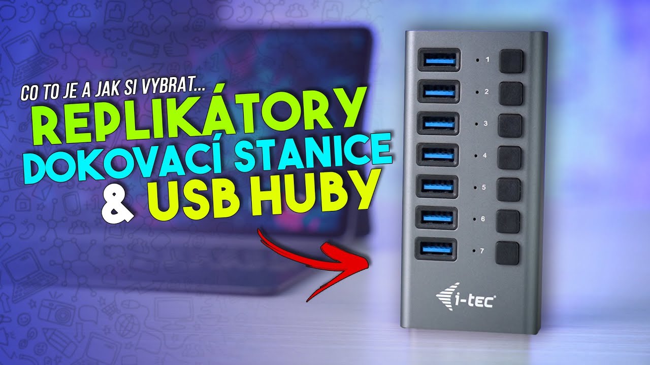 Jak vybrat dokovací stanici? Vybíráme huby a dokovací stanice s i-Tec! (JAK NA TO # 1522)