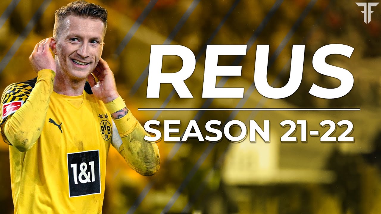 Marco Reus Season 21-22 | Goals & Skills HD