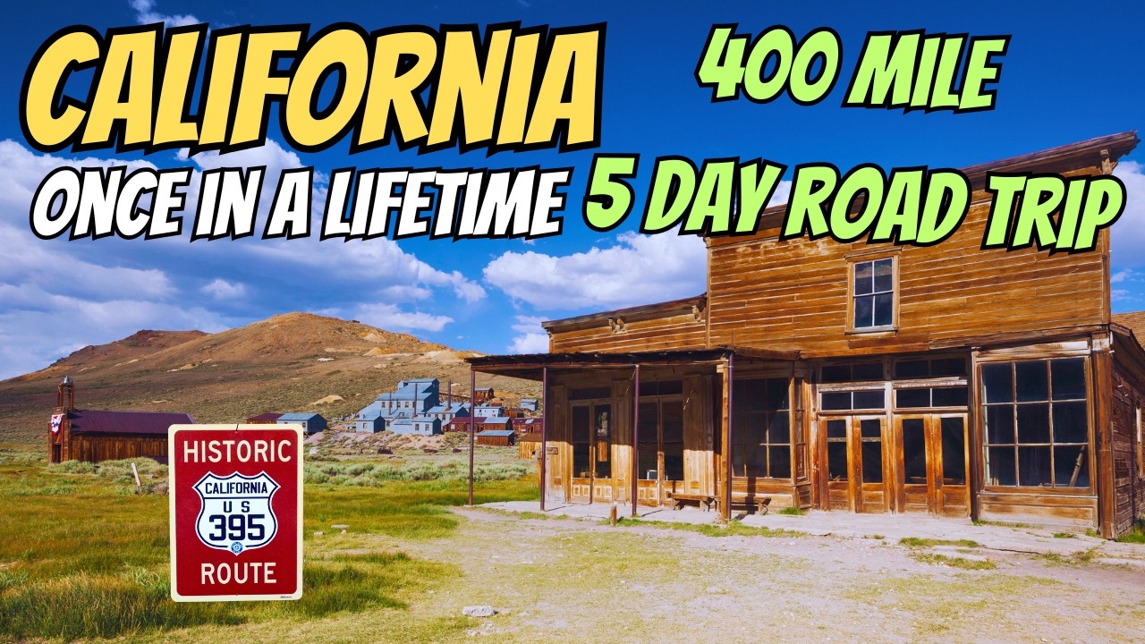 Ghost Towns & Alpine Lakes: (California Sierra Mountains) Road Trip