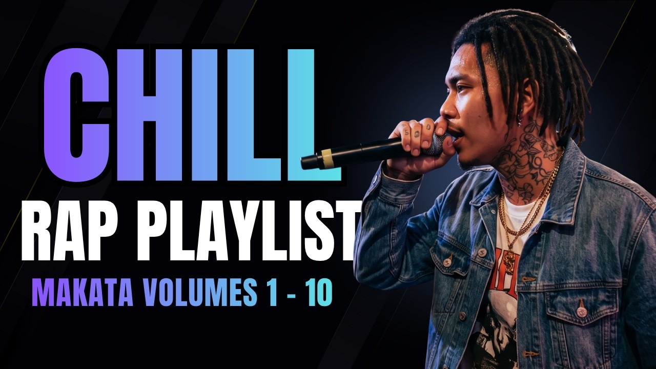 Nakakarelax 'to Par! 🔥 Makata Rap Vol. 1&ndash;10 | Tagalog Rap Playlist 2026 | Chill Rap & OPM Hip-Hop