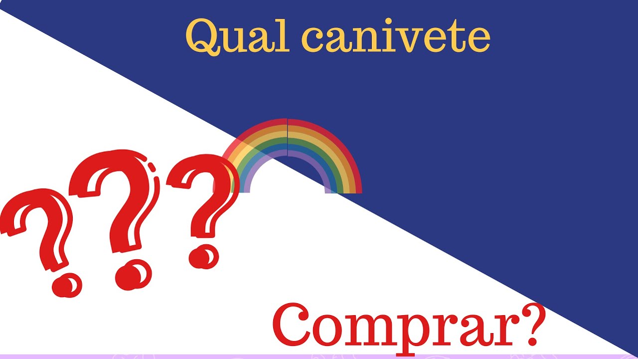 Que canivete eu devo comprar?