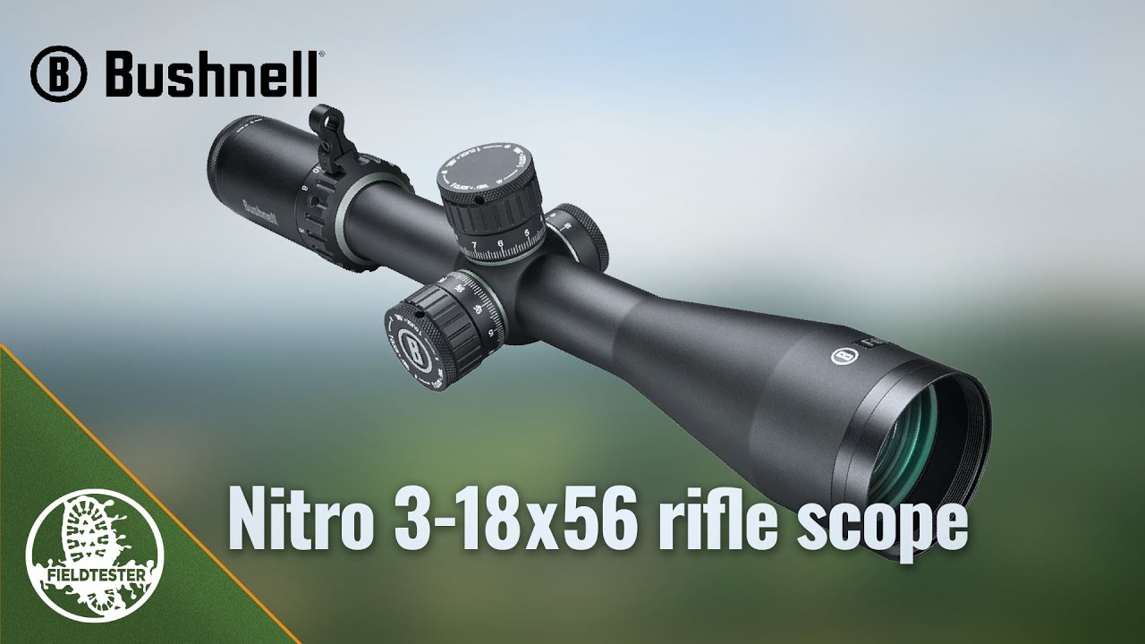 Bushnell Nitro 3-18x56 rifle scope