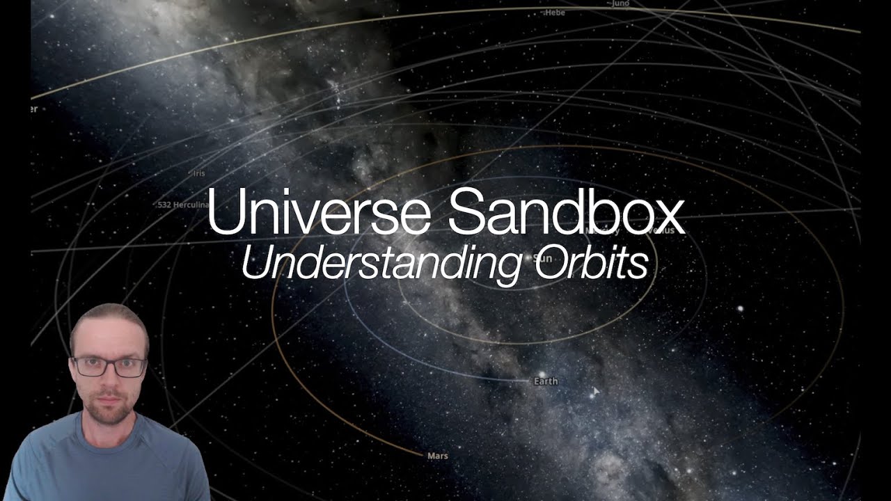 Universe Sandbox - Understanding Orbits