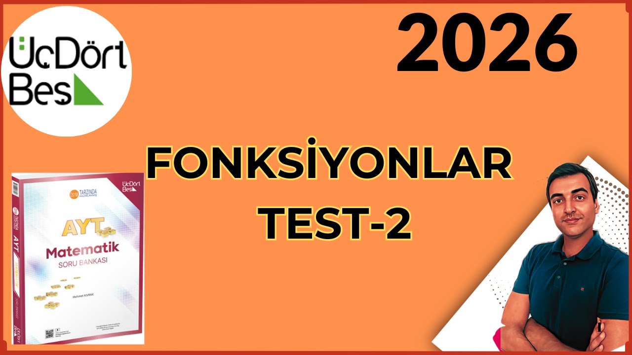 (2026) FONKSİYONLAR / TEST-2 / 2025-2026 345 AYT MATEMATİK SORU BANKASI ÇÖZÜMLERİ