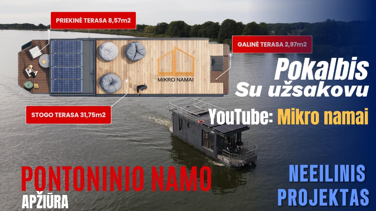 Pontoninis namas/ Boat House  (Būsimos apžiūros  video anonsas) www.mikronamai.eu