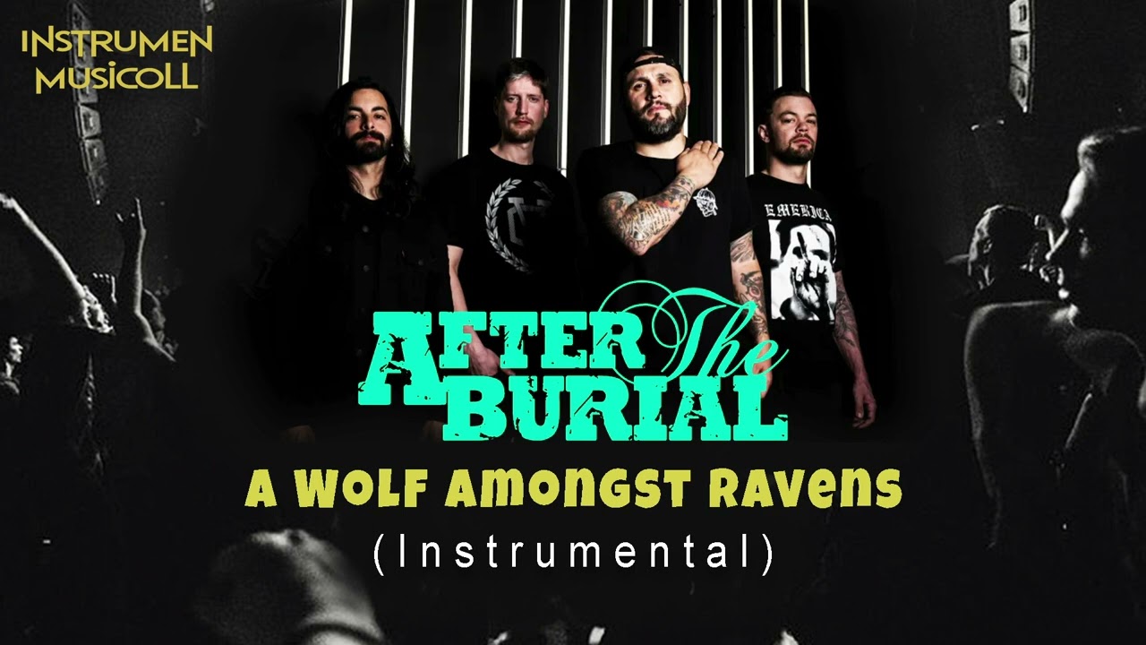 After The Burial  - A Wolf Amongst Ravens ( INSTRUMENTAL )
