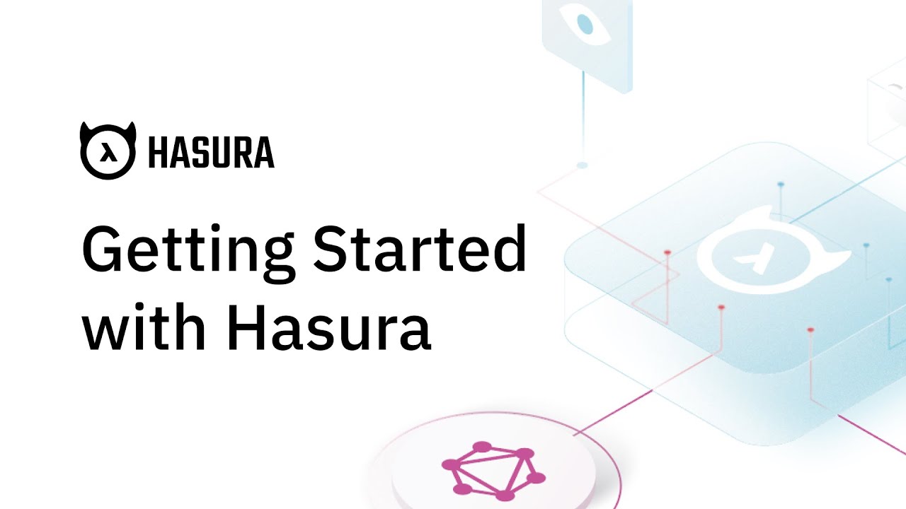 Getting Started with Hasura