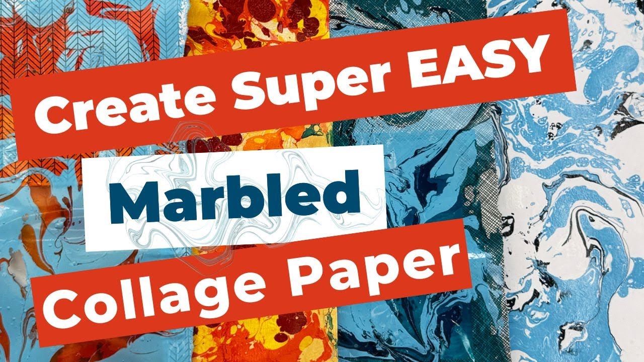 Create Gorgeous Marbled Collage Papers with Easy Marble