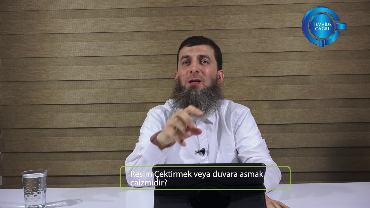 Fotoğraf çektirmek veya resim asmak caizmidir? Ebu Zeyd Hoca
