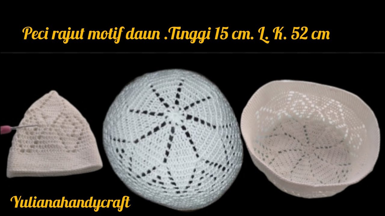crochet tutorial||peci rajut dewasa||peci rajut motif daun hemat benang||crochet hat