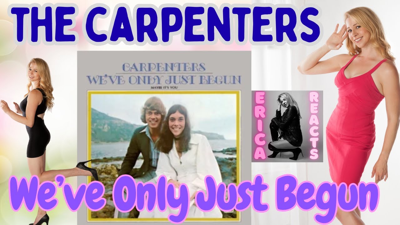 The Carpenters — Мы только начали — Реакция