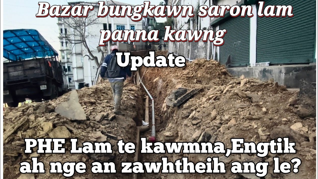 Bazar Bungkawn Saron lam panna updae..Kawng a tang hnai dawn em,leh tuisem lam te a la rei dawn em?