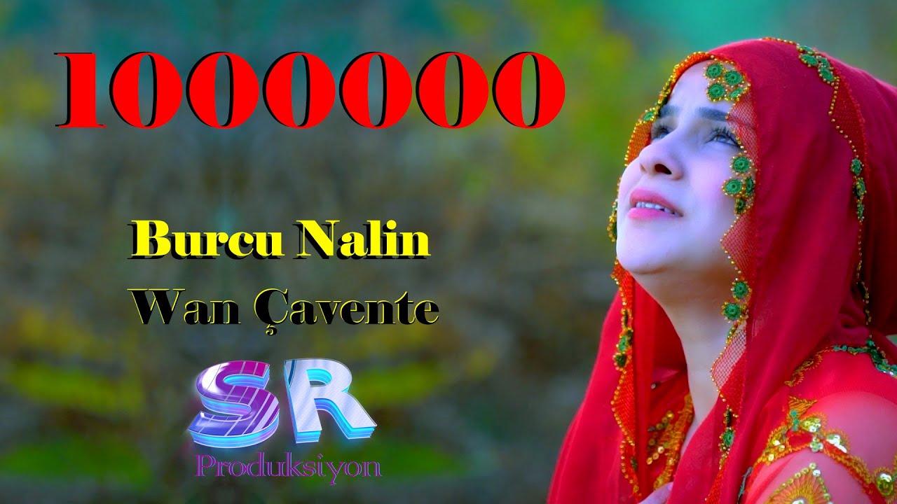 Burcu Nalin - Wan Çavente (Official Music Video)✔️