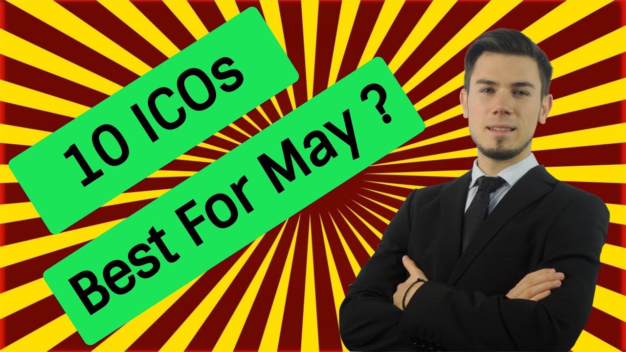 🏧 SEE 10 ICOs For MAY 2018 CRYPTO MILLIONAIRE 💰