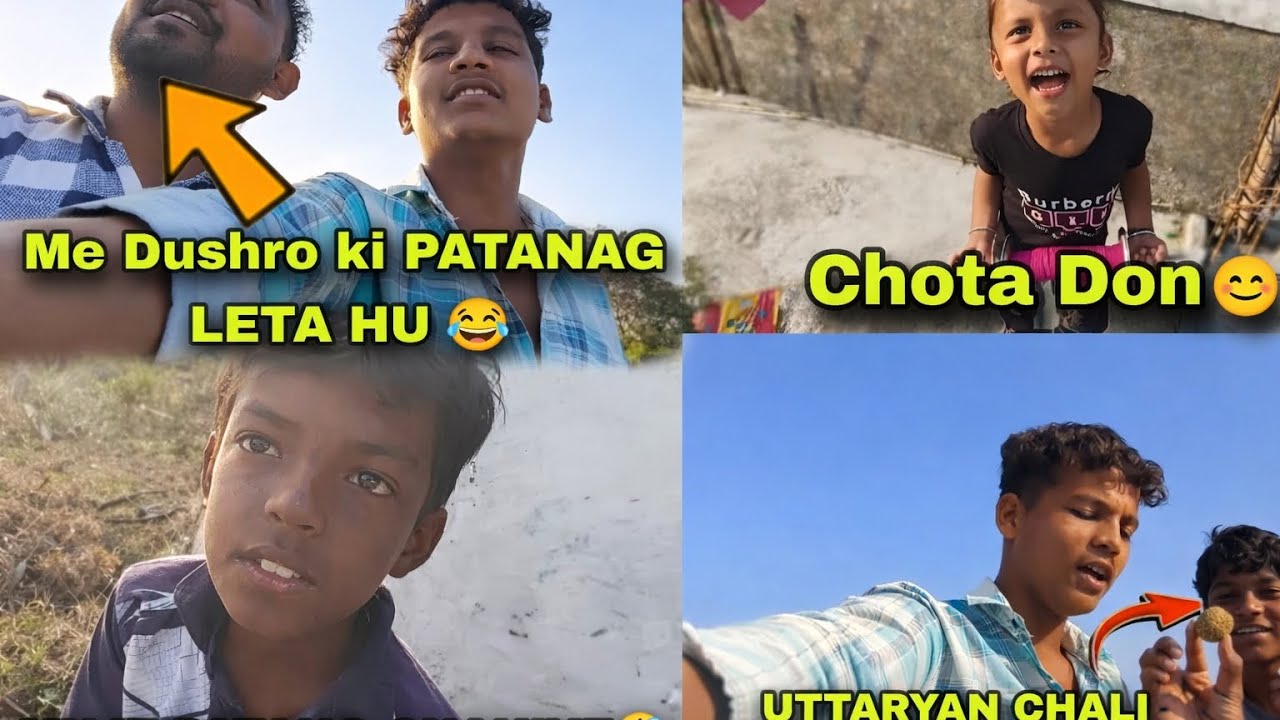 JATIN BHAI DUSHRO KI PATANG LETE HU 😂😅 CHOTA DON 😊MUJE BHI PATANGA CHAHIYE 🤣 UTTARYAN CHALI GAYI HAI