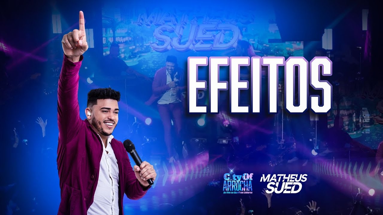 Matheus Sued - Efeitos  (Audio Visual City Of Arrocha Ao Vivo )