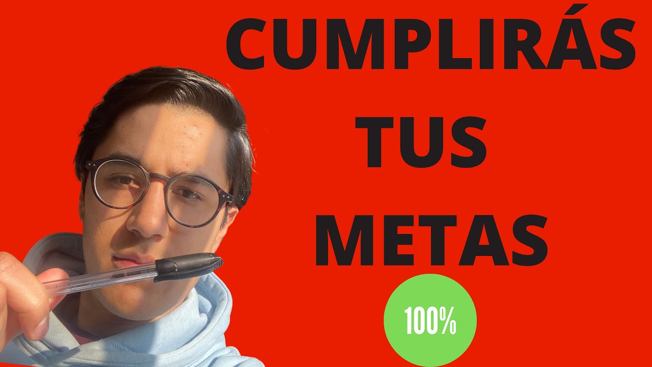 🔥 C&oacute;mo Establecer Metas 2022