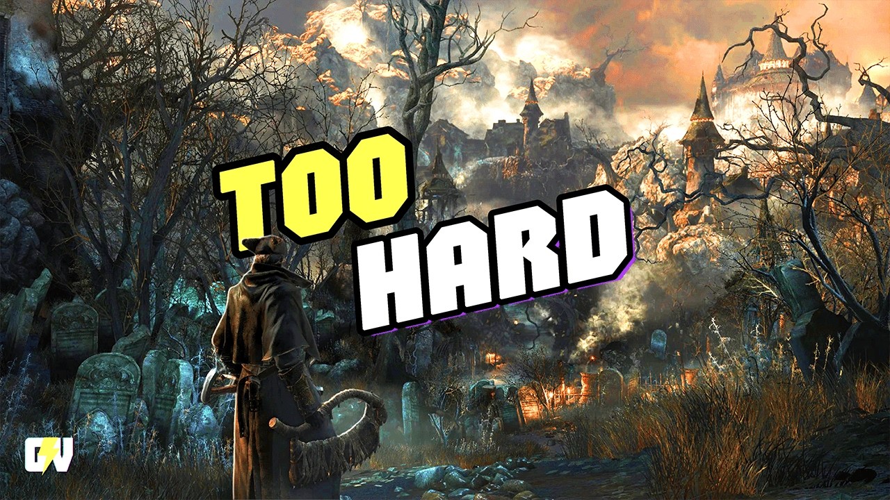15 Games Too Hard, They&rsquo;re Basically Just Bulsh*t