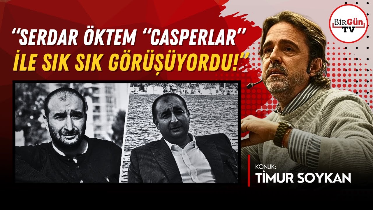 Timur Soykan anlattı: "Doğukan Çep, Serdar Öktem’in peşindeydi..."