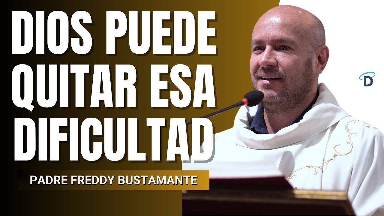 Dios puede quitar esa dificultad - El Buen Dios 
