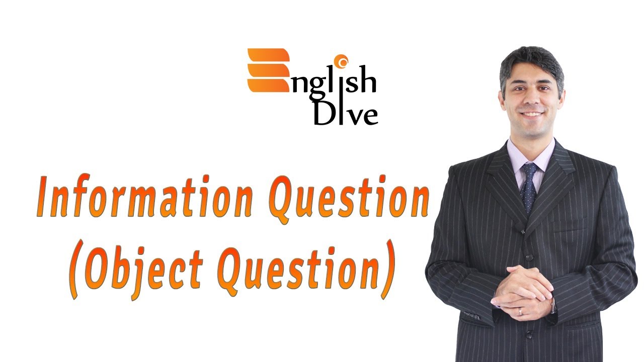 Information Question (Object Question)