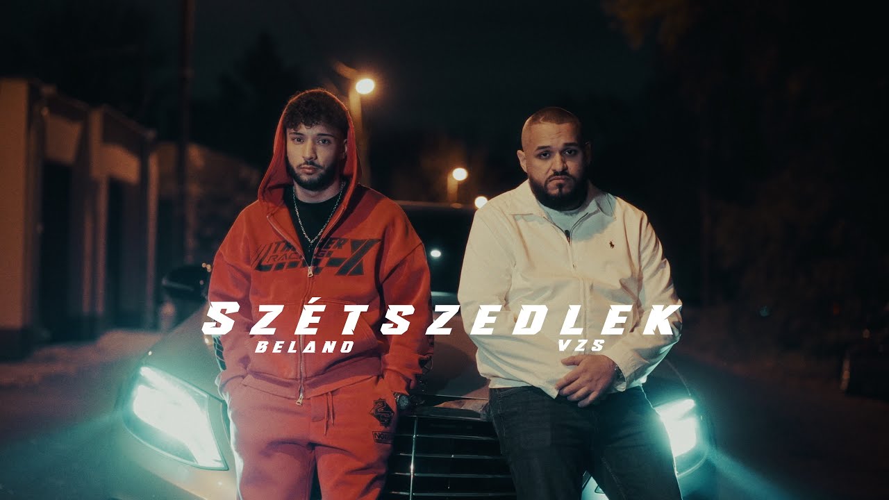 BELANO X VZS - SZ&Eacute;TSZEDLEK (Official Music Video)