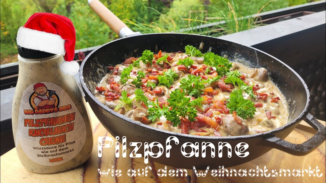 🎅🏻 Pilzpfanne wie auf dem Weihnachtsmarkt 🎄