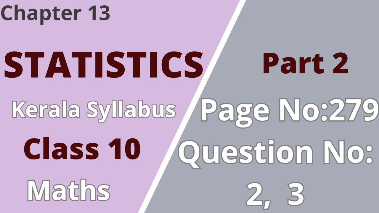 Class10 | Maths | Chapter13 | Statistics | PageNo:279; Question No:2,3 | KeralaSyllabus | Part 2